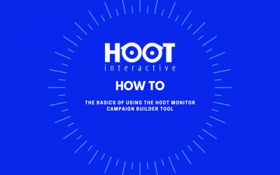 Hoot How To: The Basics of Using the Hoot Monitor Campaign Builder Tool